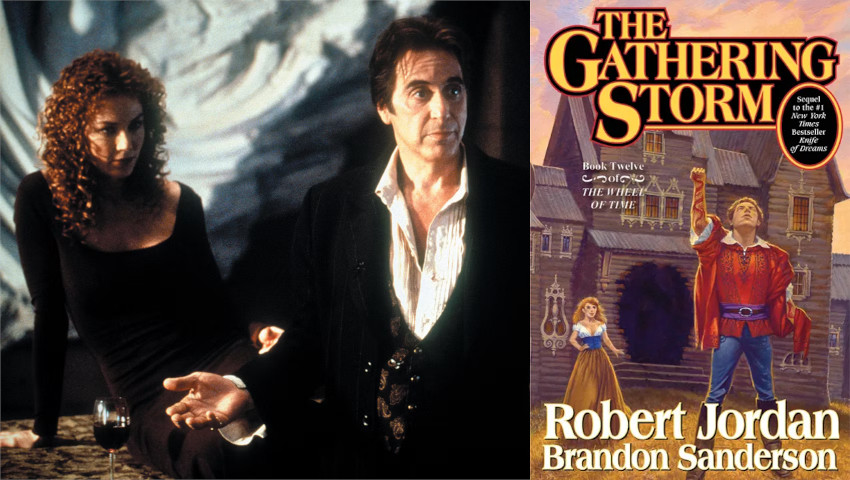 Left: Al Pacino and Charlize Theron side by side in The Devil's Advocate. Right: The Gathering Storm, by Brandon Sanderson and Robert Jordan